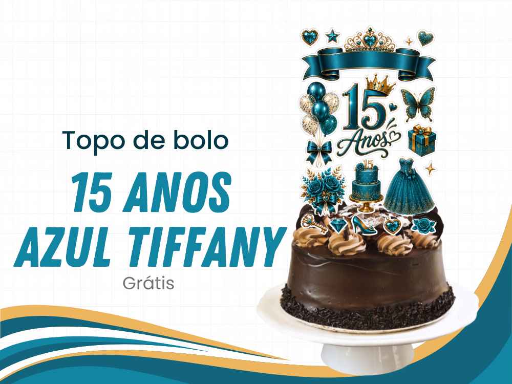 topo de bolo 15 anos azul tiffany