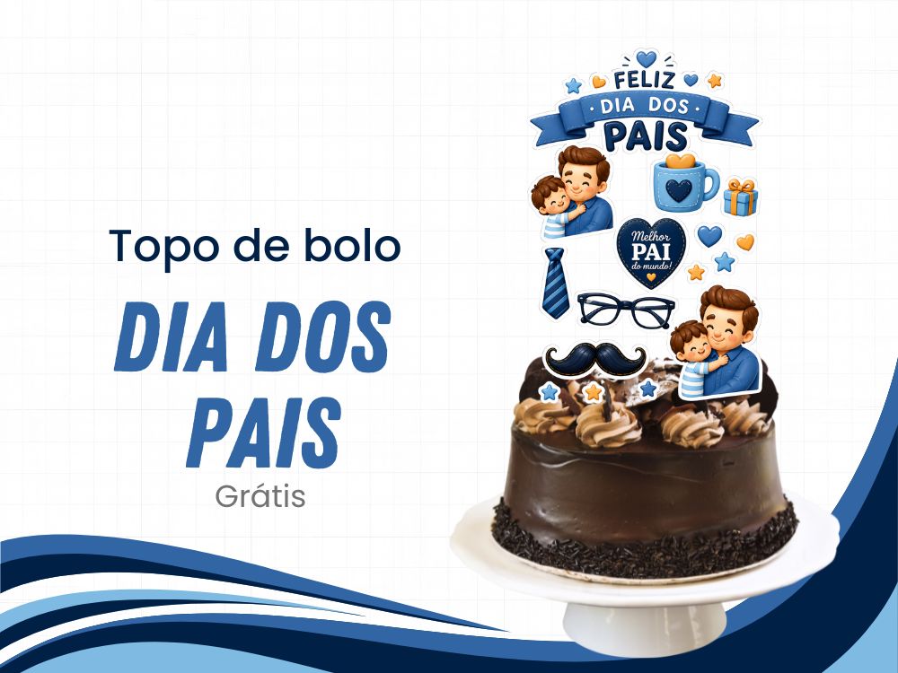topo de bolo dia dos pais